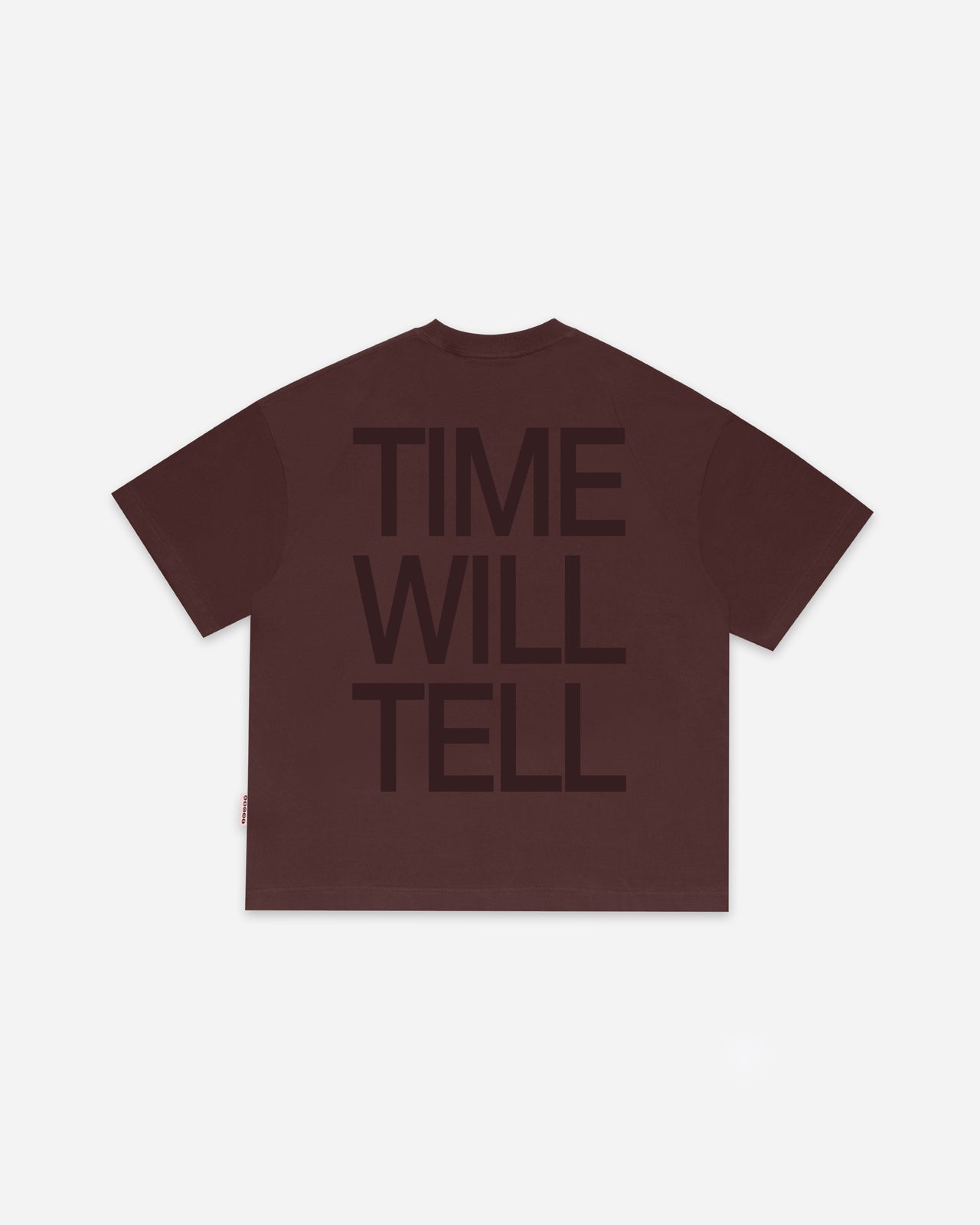 TIME WILL TELL TEE BROWN