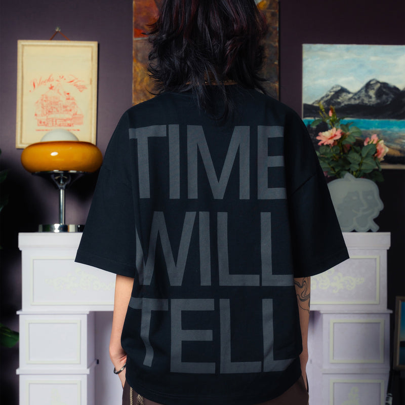 TIME WILL TELL